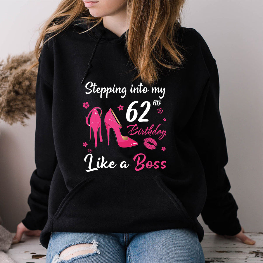 Stepping into my 62nd Birthday Like a Boss, 62nd birthday unique gifts for woman, 62nd birthday ideas, Turning 62 years old cotton shirt