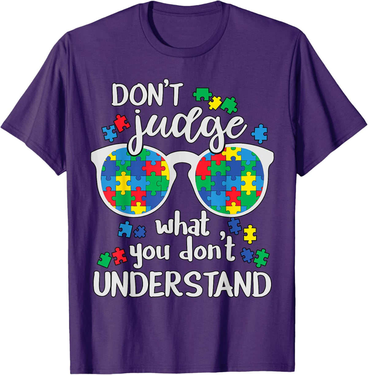 Don't Judge Understand Love Autistic Kids Autism Awareness